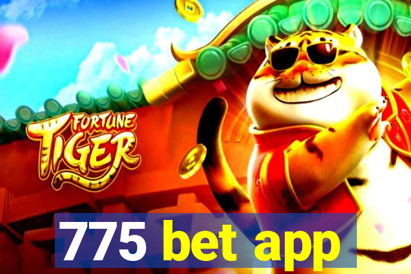 775 bet app